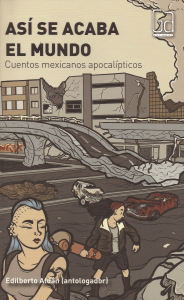Así se acaba el mundo